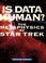 Cover of: Is Data Human The Metaphysics Of Star Trek
