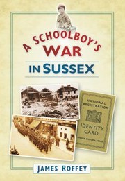 Cover of: A Schoolboys War In Sussex