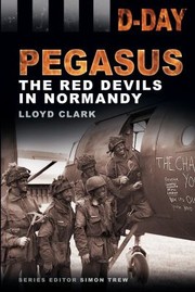 Cover of: Pegasus The Red Devils In Normandy