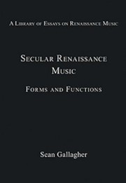 Cover of: Secular Renaissance Music Forms And Functions