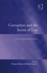 Cover of: Corruption And The Secret Of Law A Legal Anthropological Perspective