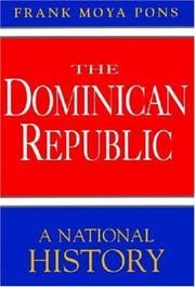The Dominican Republic by Frank Moya Pons