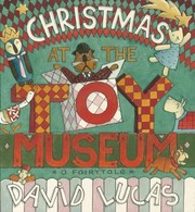 Cover of: Christmas At The Toy Museum by David Lucas