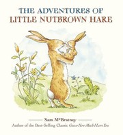 Cover of: The Adventures Of Little Nutbrown Hare