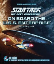 Cover of: On Board The Uss Enterprise Be Transported To The Final Frontier With A Breathtaking 3d Tour by 