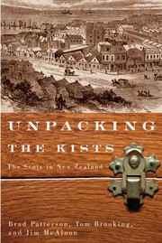 Cover of: Unpacking The Kists The Scots In New Zealand