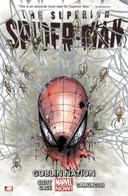 Superior Spiderman 6 Goblin Nation Marvel Now by Dan Slott