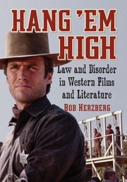 Cover of: Hang Em High Law And Disorder In Western Films And Literature