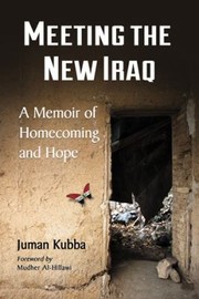 Cover of: Meeting The New Iraq A Memoir Of Homecoming And Hope