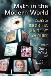 Myth in the Modern World by David Whitt
