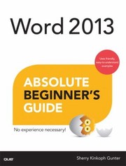 Cover of: Word 2013 Absolute Beginners Guide