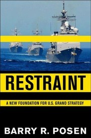 Cover of: Restraint A New Foundation For Us Grand Strategy