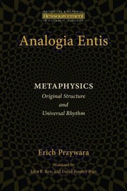 Cover of: Analogia Entis Metaphysics Original Structure And Universal Rhythm