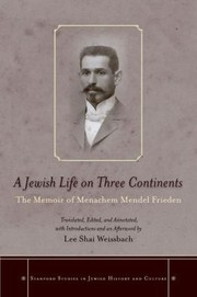 Cover of: A Jewish Life On Three Continents The Memoir Of Menachem Mendel Frieden