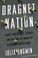 Cover of: Dragnet Nation A Quest For Privacy Security And Freedom In A World Of Relentless Surveillance