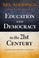 Cover of: Education And Democracy In The 21st Century