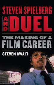 Cover of: Steven Spielberg And Duel The Making Of A Film Career