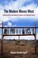 Cover of: The Modern Moves West
            
                Arts and Intellectual Life in Modern America