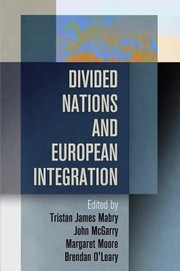 Cover of: Divided Nations And European Integration