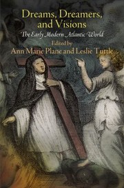 Cover of: Dreams Dreamers And Visions The Early Modern Atlantic World by 