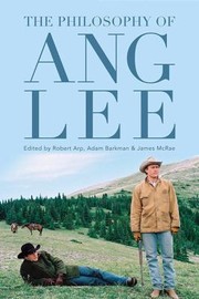 Cover of: The Philosophy of Ang Lee
            
                Philosophy of Popular Culture