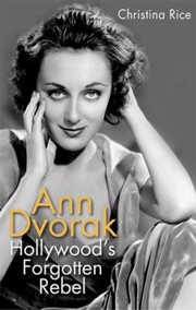 Cover of: Ann Dvorak Hollywoods Forgotten Rebel
