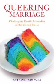 Cover of: Queering Marriage Challenging Family Formation In The United States