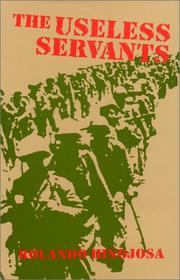 Cover of: The useless servants by Rolando Hinojosa