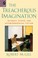 Cover of: The Treacherous Imagination Intimacy Ethics And Autobiographical Fiction
