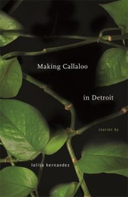 Making Callaloo In Detroit by Lolita Hernandez