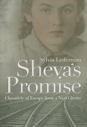 Cover of: Shevas Promise Chronicle Of Escape From A Nazi Ghetto