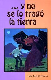 Cover of: Y no se lo tragó la tierra by Tomás Rivera