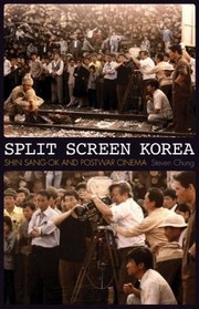 Cover of: Split Screen Korea Shin Sangok And Postwar Cinema by 