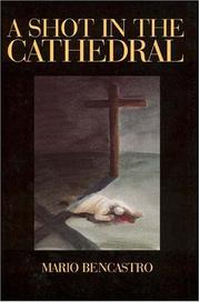 Cover of: A shot in the cathedral by Mario Bencastro