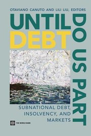 Cover of: Until Debt Do Us Part Subnational Debt Insolvency And Markets