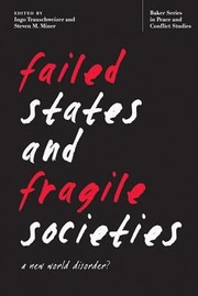 Cover of: Failed States And Fragile Societies A New World Disorder by 