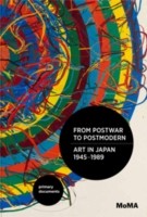 From Postwar To Postmodern Art In Japan 19451989 Primary Documents cover