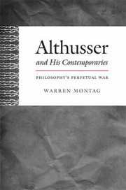 Cover of: Althusser And His Contemporaries Philosophys Perpetual War
