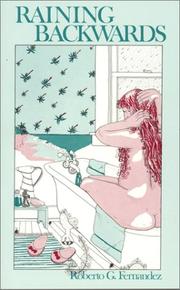 Cover of: Raining Backwards by Roberto G. Fernandez