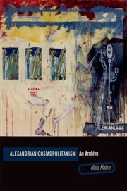 Cover of: Alexandrian Cosmopolitanism An Archive by 
