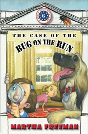 Cover of: The Case Of The Bug On The Run