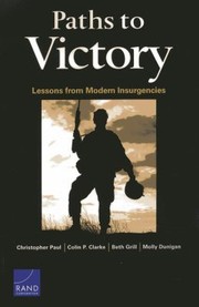 Cover of: Paths To Victory Lessons From Modern Insurgencies