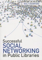 Cover of: Successful Social Networking In Public Libraries by 