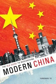 Cover of: The Ala Guide To Researching Modern China by 