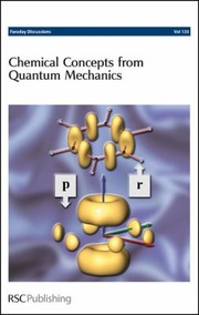 Cover of: Chemical Concepts From Quantum Mechanics University Of Manchester Uk 46 September 2006 by 