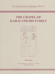 Cover of: The Chapel Of Kahai And His Family The Tombs Of Nikaiankh I Nikaiankh Ii And Kaihep