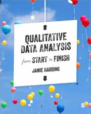 Cover of: Qualitative Data Analysis From Start To Finish by 