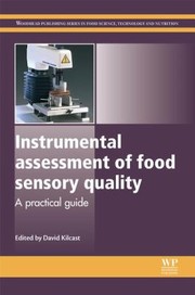Cover of: Instrumental Assessment Of Food Sensory Quality A Practical Guide