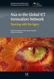 Cover of: Asia In The Global Ict Innovation Network Dancing With The Tigers by Giuditta De