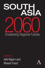 Cover of: South Asia 2060 Envisioning Regional Futures by 